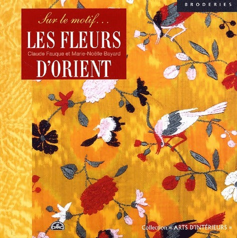 Livrenpoche : Les fleurs d'orient - Claude Fauque - Livre