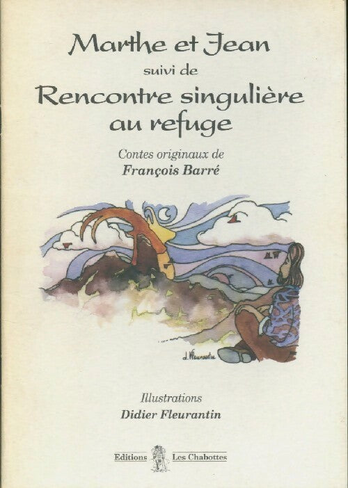 Livrenpoche : Marthe et Jean / rencontre singulière au refuge - François Barré - Livre