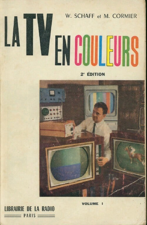 Livrenpoche : La TV en couleurs Tome I - W. Schaff - Livre