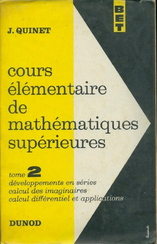 Livrenpoche : Cours élémentaire de mathématiques supérieures Tome II : Développements en série - Jean Quinet - Livre