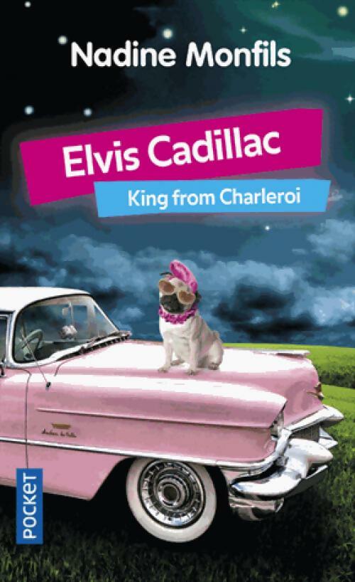 Livrenpoche : Elvis Cadillac - Nadine Monfils - Livre