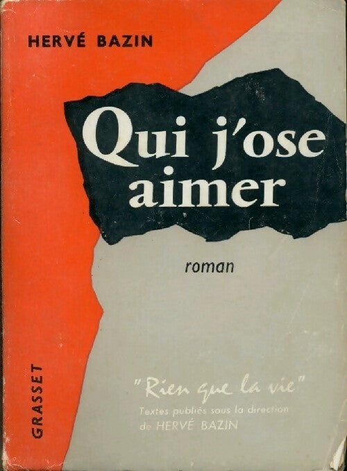Livrenpoche : Qui j'ose aimer - Hervé Bazin - Livre
