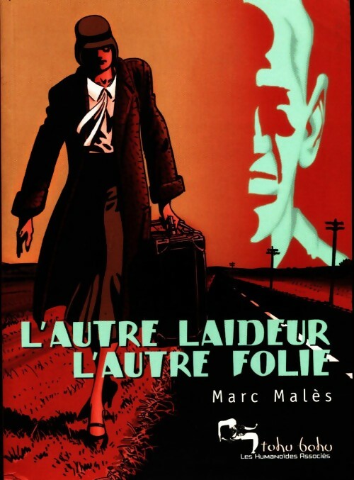 Livrenpoche : L'autre laideur, l'autre folie - Marc Malès - Livre