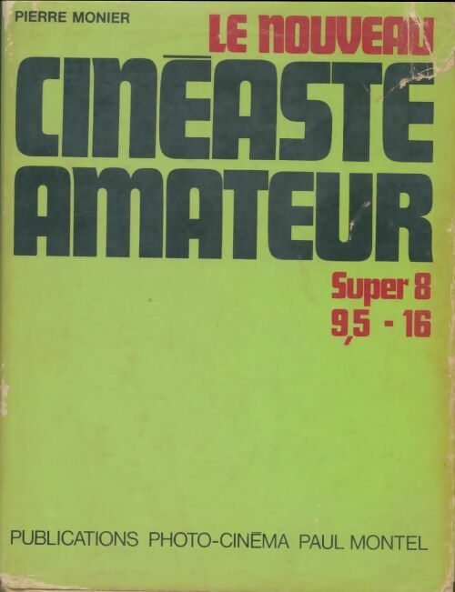 Livrenpoche : Le nouveau cinéaste amateur - Paul Montel - Livre