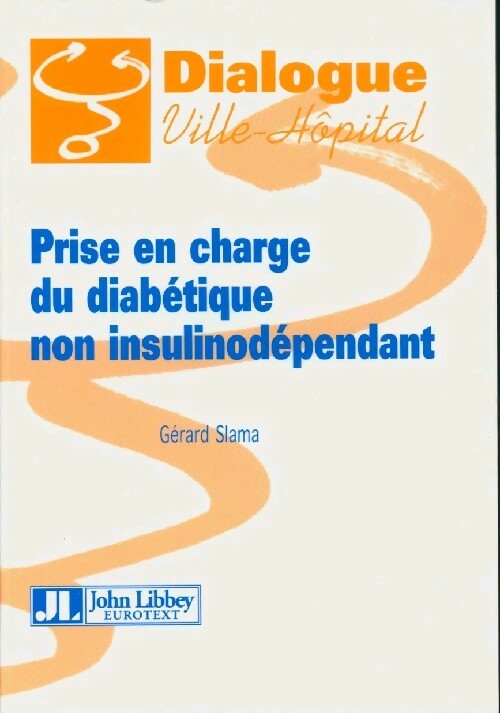 Livrenpoche : Prise en charge du diabétique non insulinodépedant - Gérard Slama - Livre