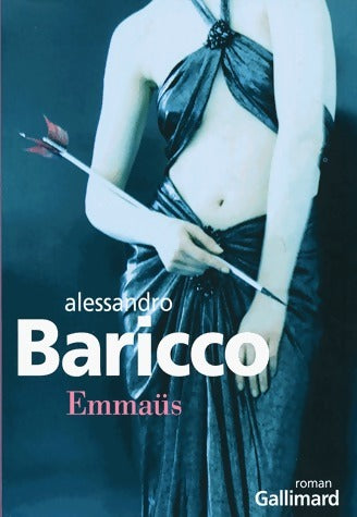 Livrenpoche : Emmaüs - Alessandro Baricco - Livre