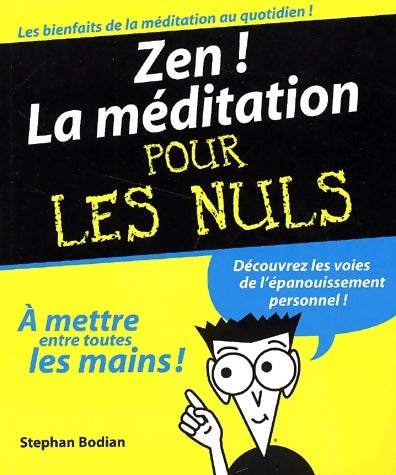 Livrenpoche : Zen ! La méditation - Stephan Bodian, Bodian Stephan - Livre