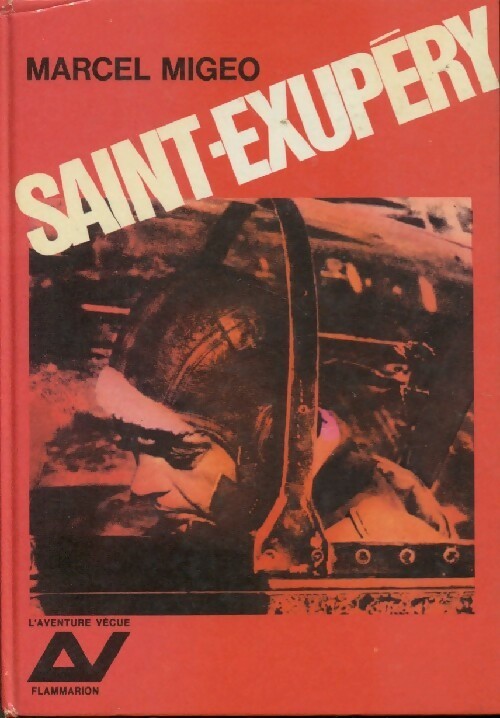 Livrenpoche : Saint Exupéry - Marcel Migeo - Livre