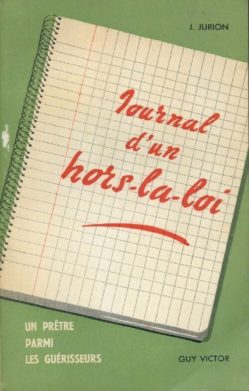 Livrenpoche : Journal d'un hors-la-loi - J. Jurion - Livre