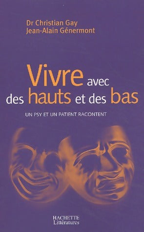 Livrenpoche : Vivre avec des hauts et des bas - Christian Gay, Jean-Alain Génermont - Livre