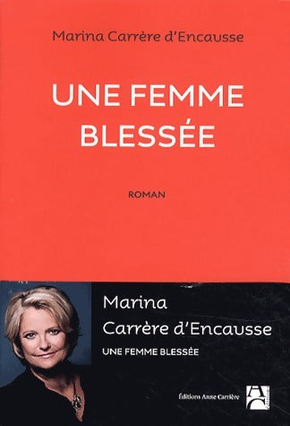 Livrenpoche : Une femme blessée - Marina Carrère d'Encausse - Livre