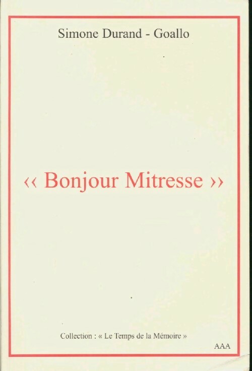Livrenpoche : Bonjour Mitresse - Simone Durand-Goallo - Livre