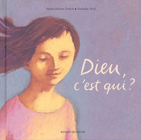 Livrenpoche : Dieu, c'est qui ? - Marie-Hélène Delval - Livre