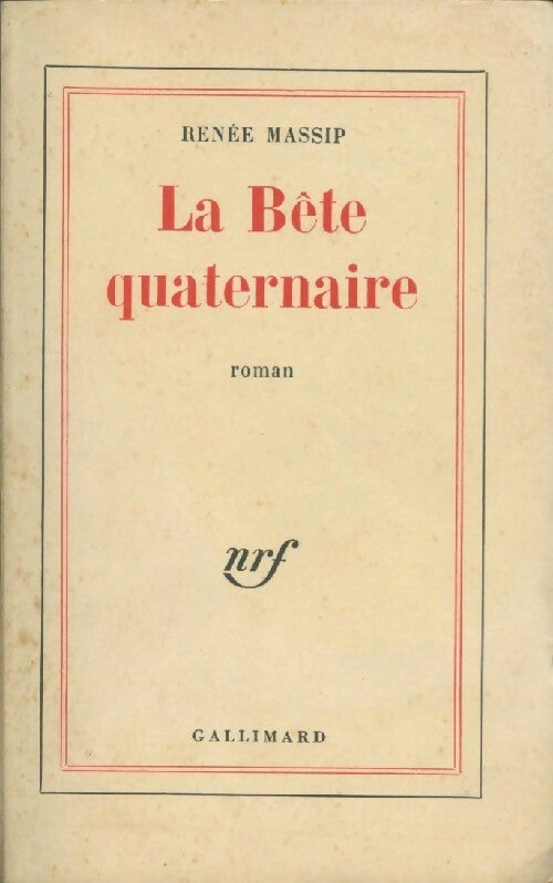 Livrenpoche : La bête quaternaire - Renée Massip - Livre