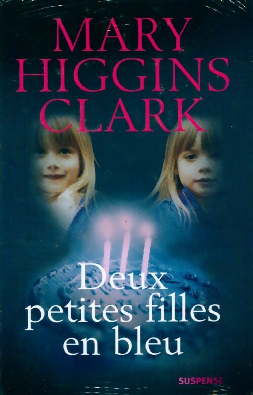 Deux petites filles en bleu - Mary Higgins Clark -  France Loisirs GF - Livre