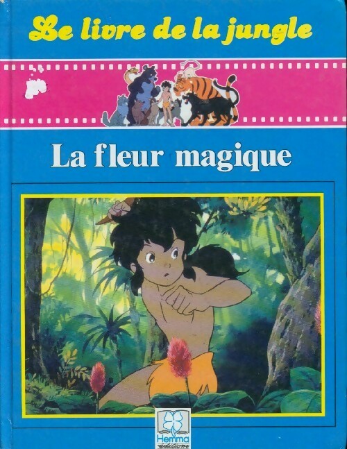 Livrenpoche : Le fleur magique - Renée Rahir - Livre