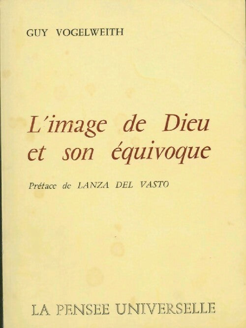 Livrenpoche : L'image de Dieu et son équivoque - Guy Vogelweith - Livre