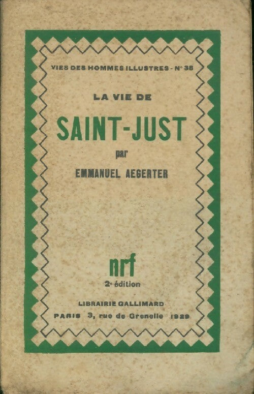 Livrenpoche : La vie de Saint-Just - Emmanuel Aegerter - Livre