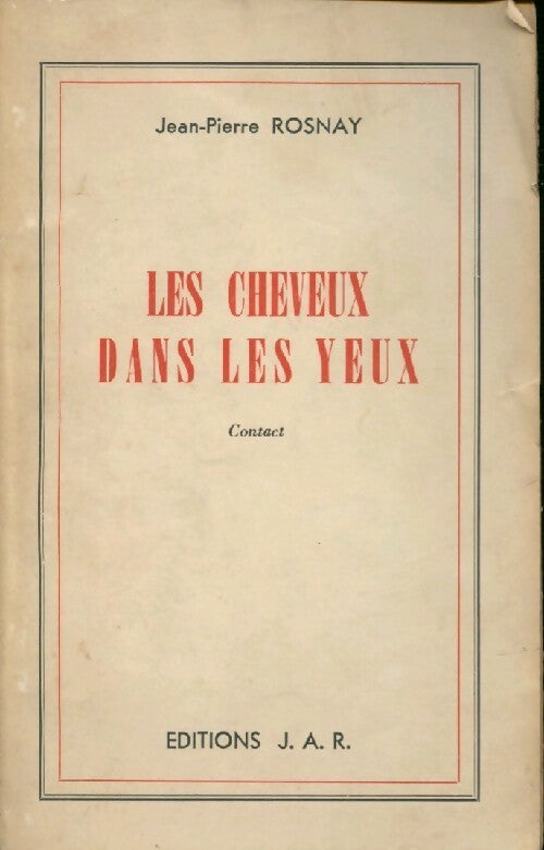 Les cheveux dans les yeux - Jean-Pierre Rosnay - Livre