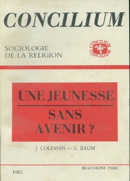 Livrenpoche : Concilium n°201 : Une jeunesse sans avenir ? - Collectif - Livre