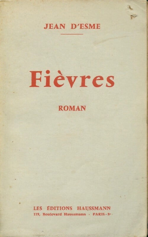 Fièvres - Jean D'Esme -  Haussmann GF - Livre