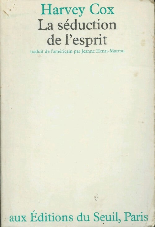Livrenpoche : La séduction de l'esprit - Harvey Cox - Livre