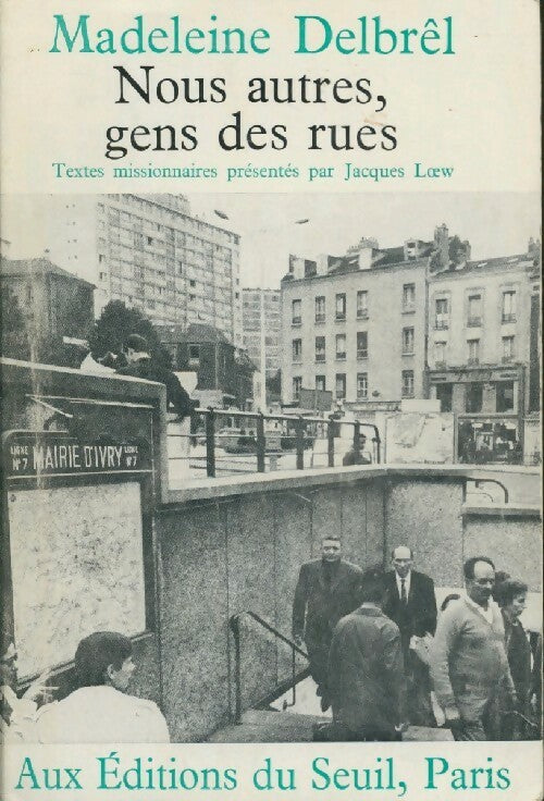 Livrenpoche : Nous autres, gens des rues - Madeleine Delbrel - Livre