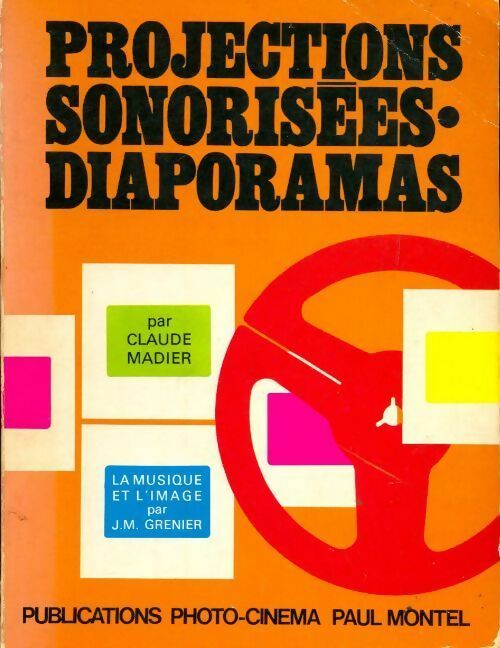 Livrenpoche : Projections sonorisées et diaporamas - Claude Madier - Livre