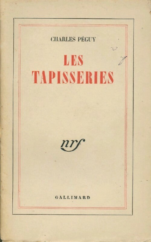 Les tapisseries - Charles Péguy -  Gallimard GF - Livre