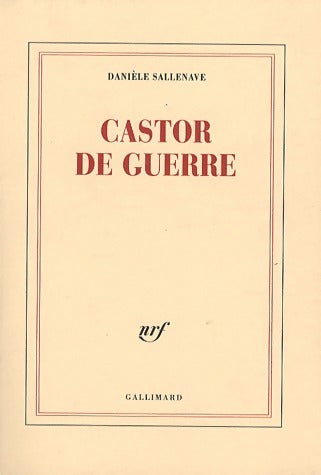 Livrenpoche : Castor de guerre - Sallenave Danièle - Livre