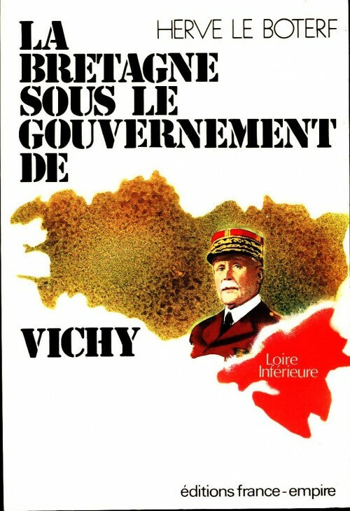 Livrenpoche : La Bretagne sous le gouvernement de Vichy - Guy Le Boterf - Livre