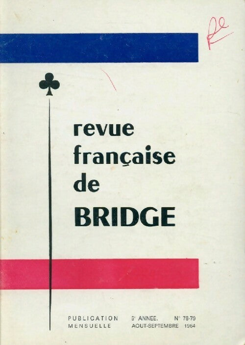 Revue française de bridge n°78 - Collectif -  Revue française de Bridge - Livre