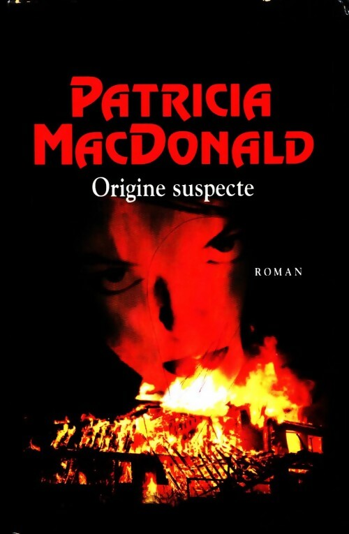 Livrenpoche : Origine suspecte - Patricia J. MacDonald - Livre