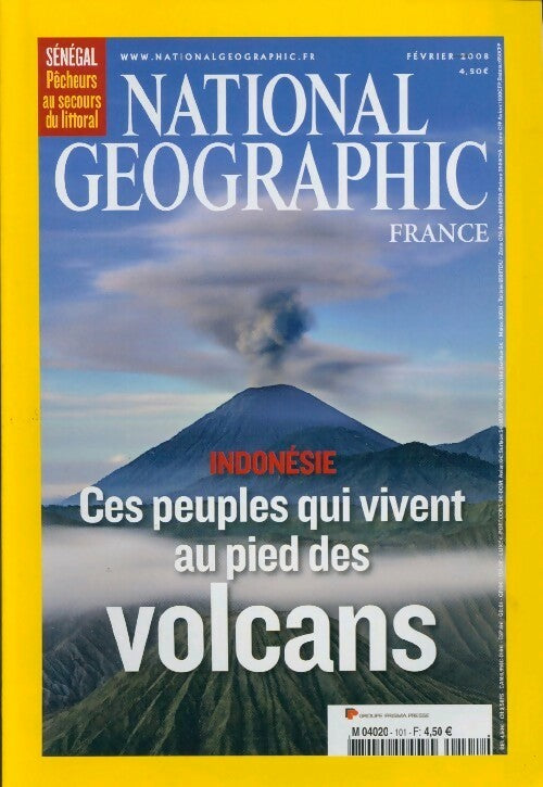 Livrenpoche : National Geographic n°101 : Indonésie. Ces peuples qui vivent au pied des volcans - Collectif - Livre