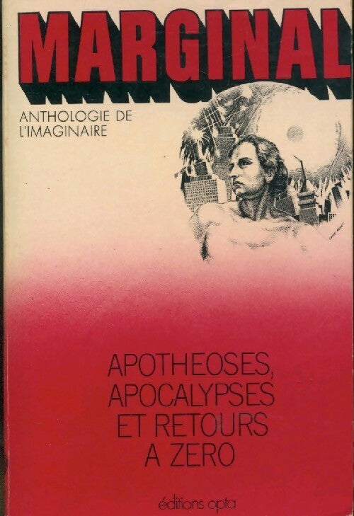 Apothéoses, apocalypses et retours à zéro - Collectif - Livre
