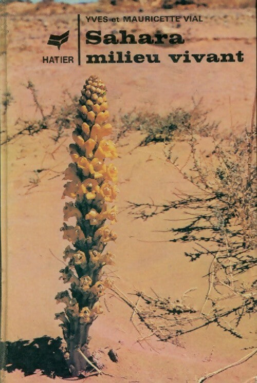 Livrenpoche : Sahara, milieu vivant - Mauricette Vial, Yves Vial - Livre