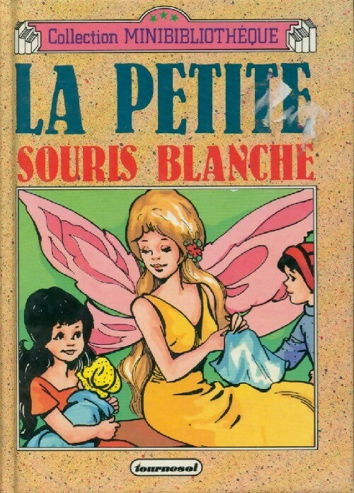 Livrenpoche : La petite souris blanche - Collectif - Livre