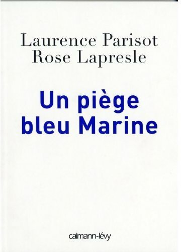 Livrenpoche : Un piège bleu Marine - Collectif - Livre