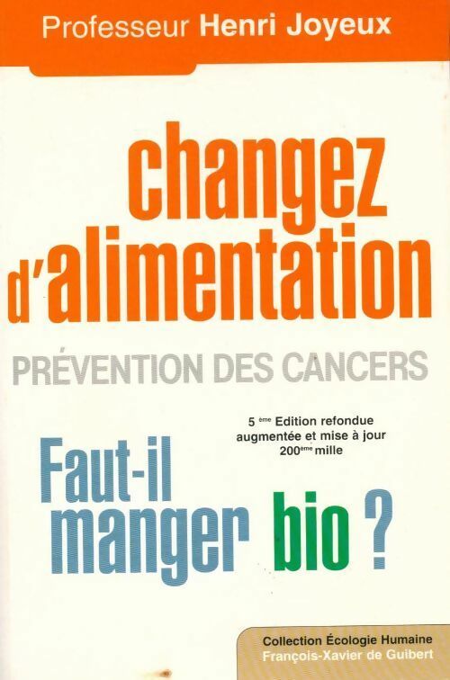Livrenpoche : Changer d'alimentation. Prévention des cancers - Henri Joyeux - Livre