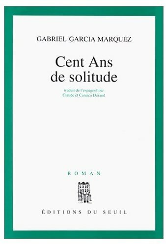 Livrenpoche : Cent ans de solitude - Gabriel Garcìa Màrquez - Livre