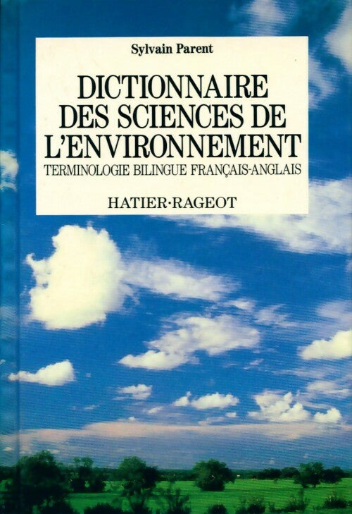Livrenpoche : Dictionnaire des sciences de l'environnement - Sylvain Parent - Livre