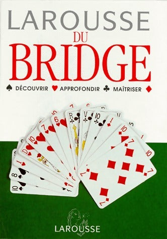 Livrenpoche : Larousse du bridge - Collectif - Livre