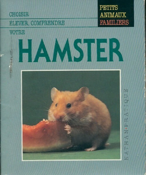 Livrenpoche : Choisir, élever, comprendre votre hamster - Otto Von Frisch - Livre