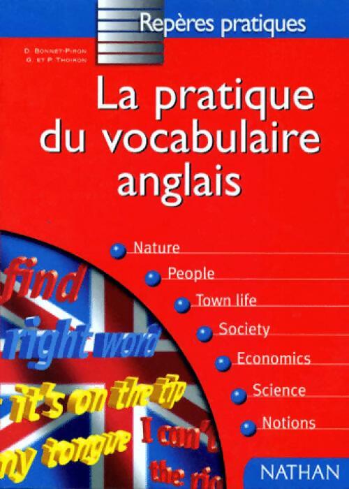 La pratique du vocabulaire anglais - Daniel Bonnet-Piron - Livre