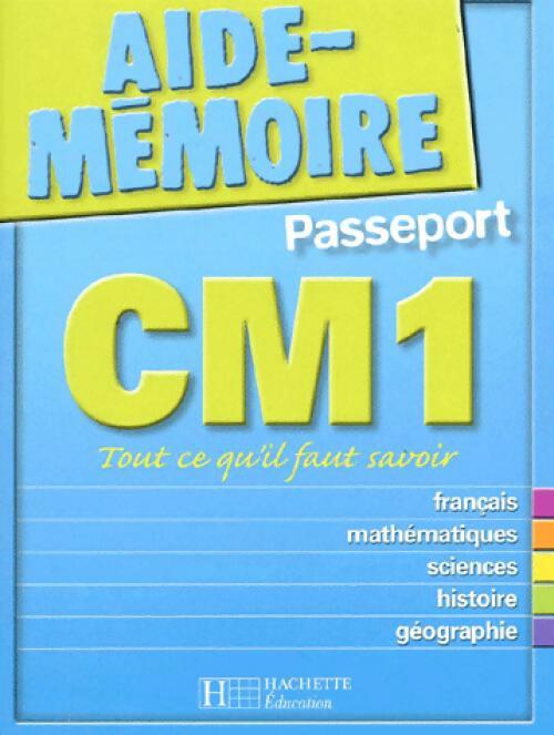 Livrenpoche : Aide-mémoire passeport CM1 - Collectif - Livre