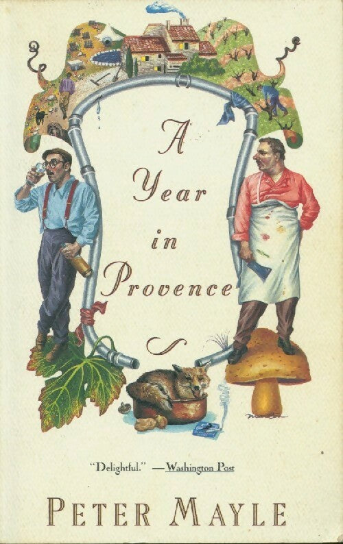 A year in Provence - Peter Mayle -  Vintage books - Livre