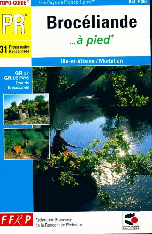 Livrenpoche : Brocéliande ...à pied - Collectif - Livre
