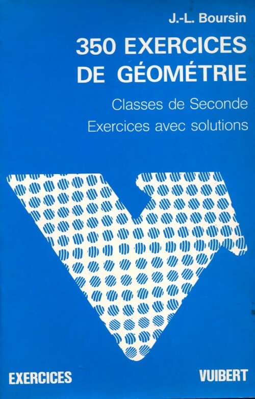 Livrenpoche : 350 exercices de géométrie - Jean-Louis Boursin - Livre