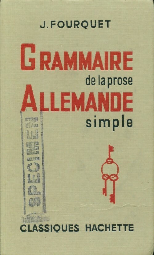 Livrenpoche : Grammaire de la prose allemande simple - J. Fourquet - Livre