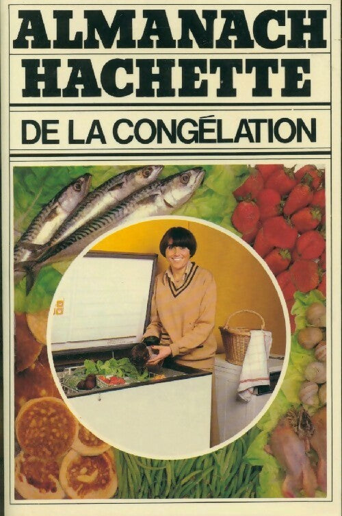 Almanach Hachette de la congélation - Germaine Cosiva -  Hachette GF - Livre
